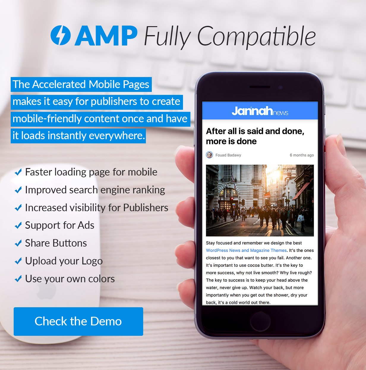 Fully compatible with the Accelerated Mobile Pages (AMP) Project